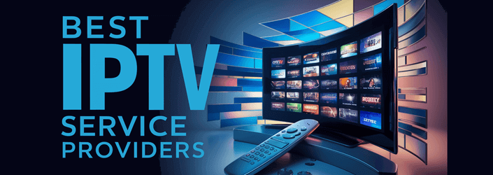 Top 10 IPTV Providers in 2024